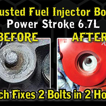 Ford 6.7L Busted Fuel Injector Bolt