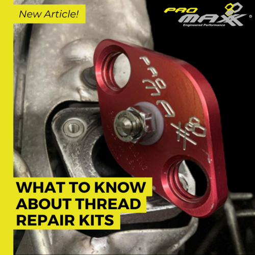 WHAT TECHS NEED TO KNOW ABOUT THREAD REPAIR KITS
